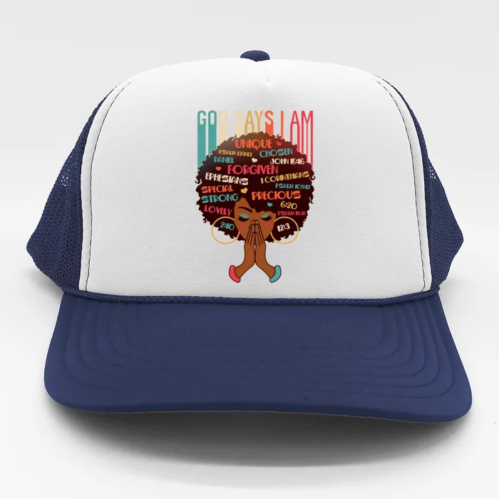 God Says I Am Praying Black Woman Trucker Hat