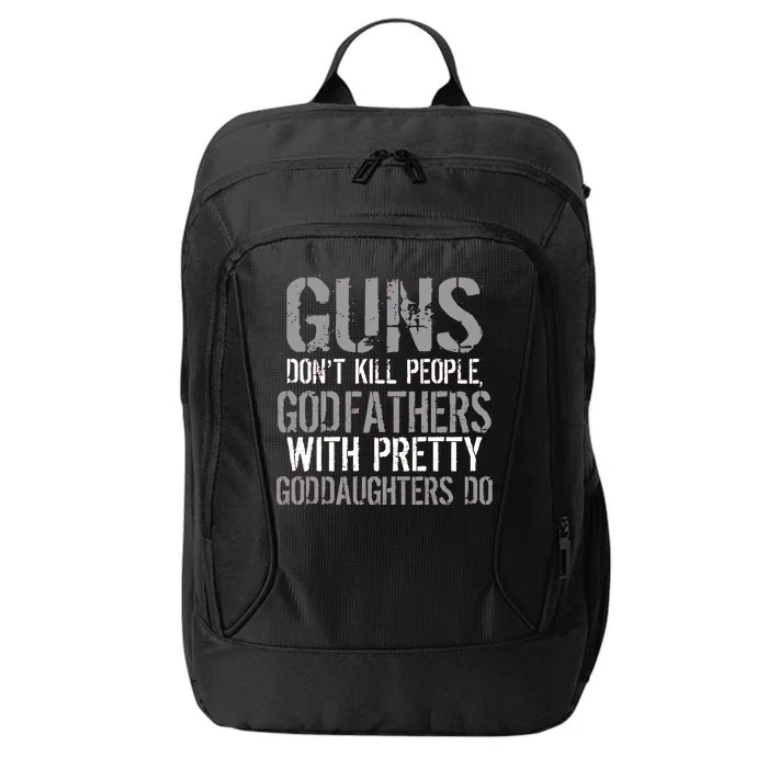 Godfathers With Pretty Goddaughters Kill People City Backpack