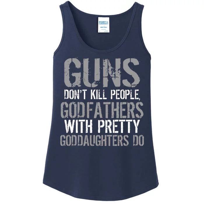 Godfathers With Pretty Goddaughters Kill People Ladies Essential Tank