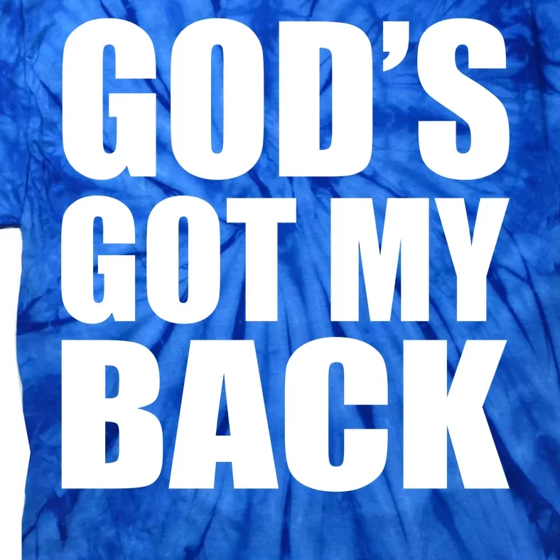 God's Got My Back Tie-Dye T-Shirt