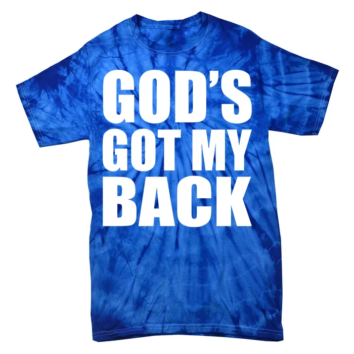 God's Got My Back Tie-Dye T-Shirt