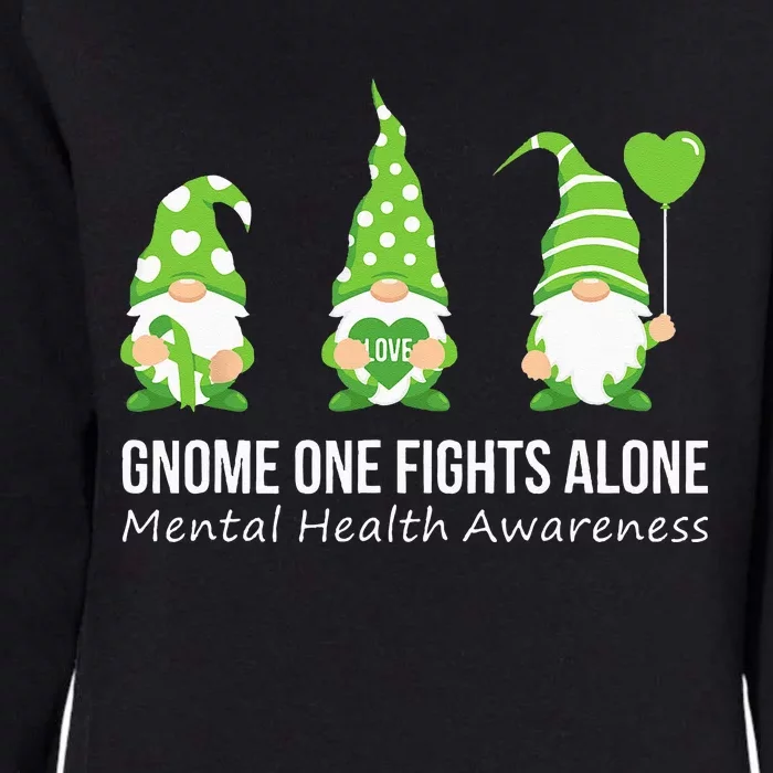 Gnome One Fights Alone Mental Health Awareness Green Ribbon Womens California Wash Sweatshirt