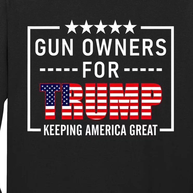 Gun Owners For Trump 2020 Conservative Gift 2nd Amendment Tall Long Sleeve T-Shirt