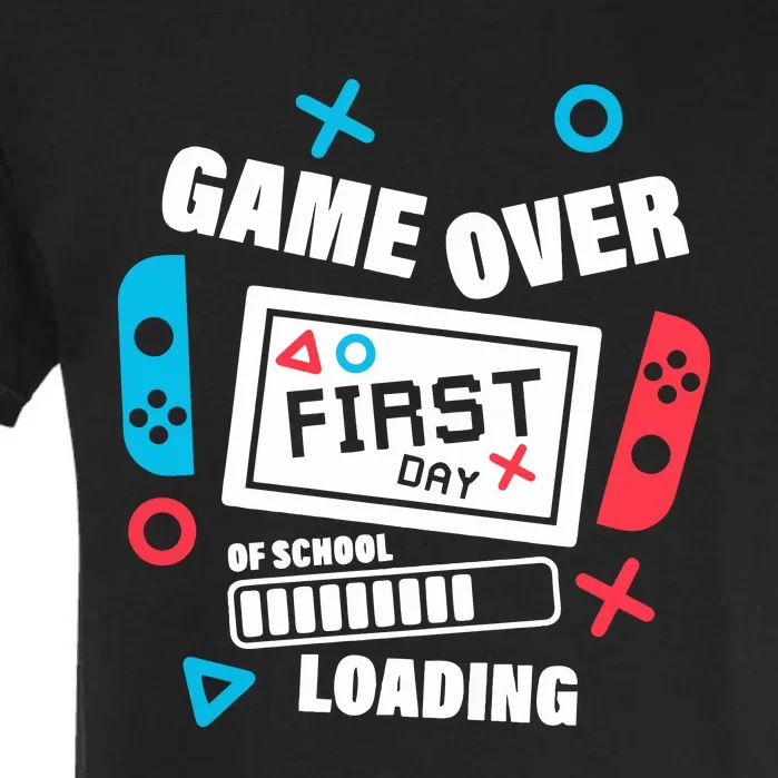 Game Over First Day Of School Garment-Dyed Heavyweight T-Shirt