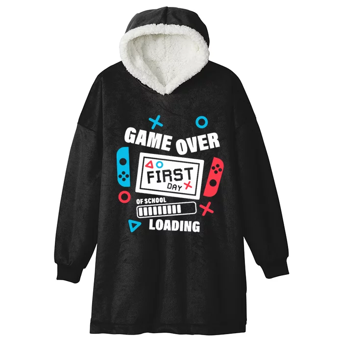 Game Over First Day Of School Hooded Wearable Blanket