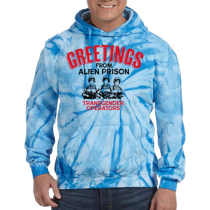 Greetings Operators From Alien Prison Tie Dye Hoodie