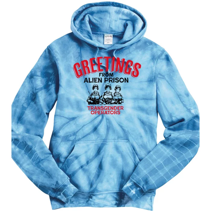 Greetings Operators From Alien Prison Tie Dye Hoodie