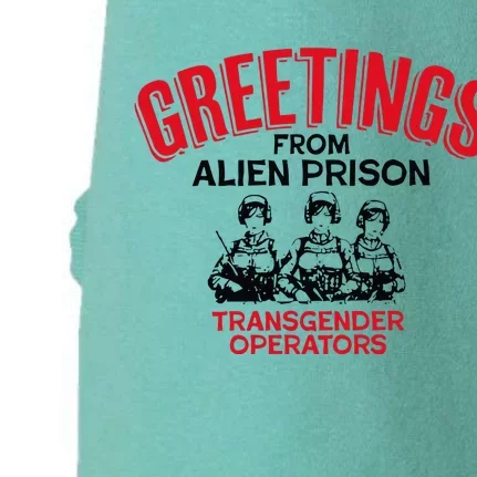 Greetings Operators From Alien Prison Doggie 3-End Fleece Hoodie