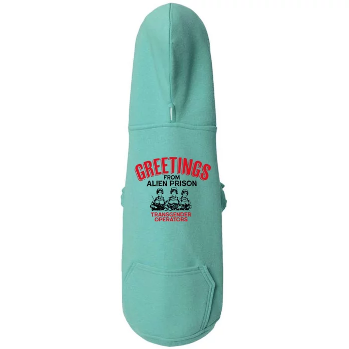 Greetings Operators From Alien Prison Doggie 3-End Fleece Hoodie