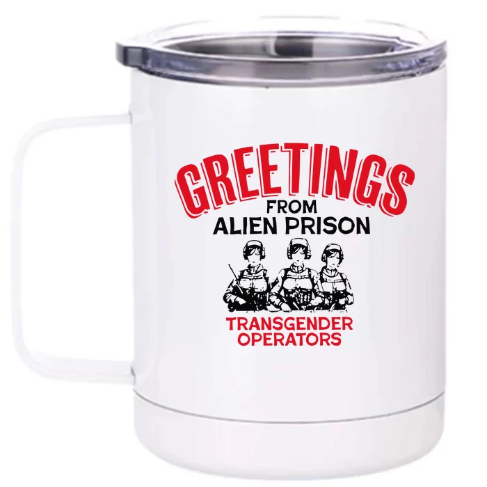 Greetings Operators From Alien Prison Front & Back 12oz Stainless Steel Tumbler Cup