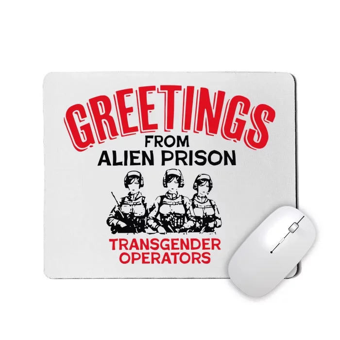 Greetings Operators From Alien Prison Mousepad