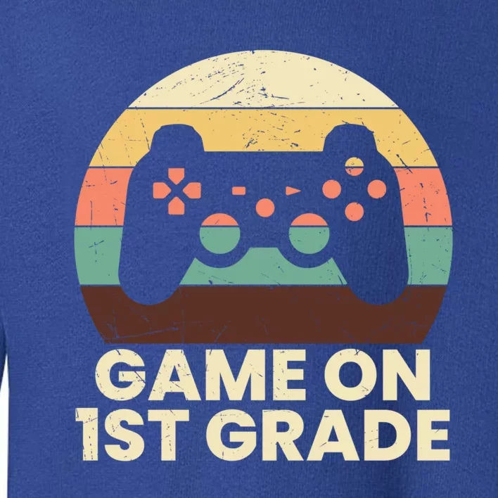 Game On First Grade Teacher Squad Back To School Gamer Gift Toddler Sweatshirt