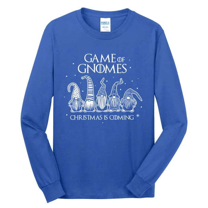 Game Of Gnomes Christmas Is Coming Funny Three Gnomes Xmas Cool Gift Tall Long Sleeve T-Shirt