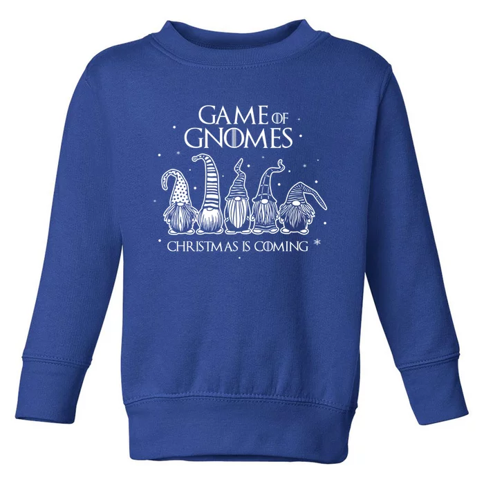 Game Of Gnomes Christmas Is Coming Funny Three Gnomes Xmas Cool Gift Toddler Sweatshirt