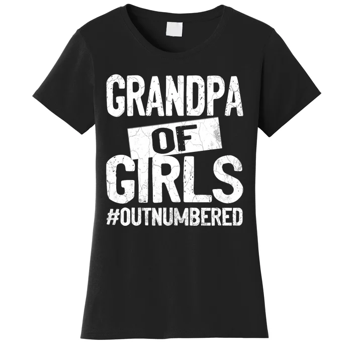 Grandpa Of Girl Outnumbered Funny Fathers Day Women's T-Shirt