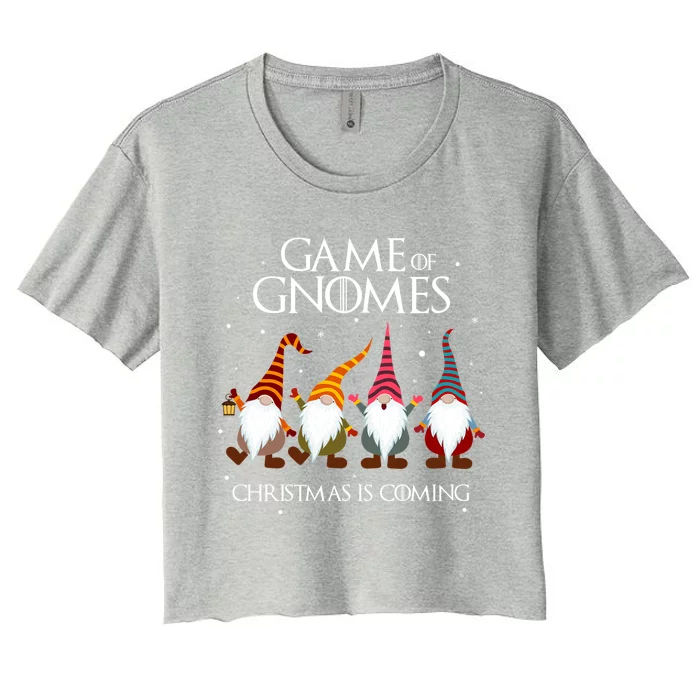 Game Of Gnomes Christmas Is Coming Funny Three Gnomes Xmas Gift Women's Crop Top Tee