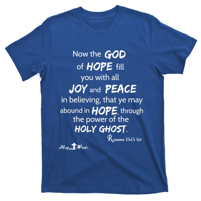 God Of Hope Fill You Ro 15:13 Christian Gift T-Shirt