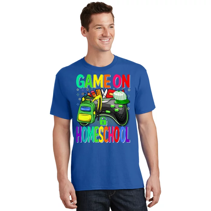 Game On Homeschool Back To School Homeschool Level Unlocked Meaningful Gift T-Shirt