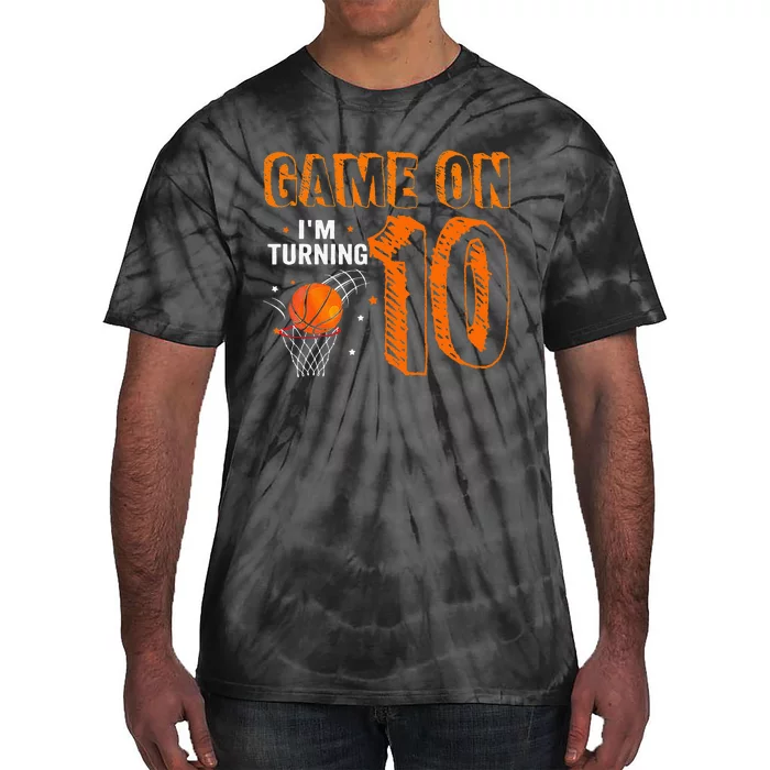 Game On I'm Turning 10 Basketball 10th Birthday Tie-Dye T-Shirt