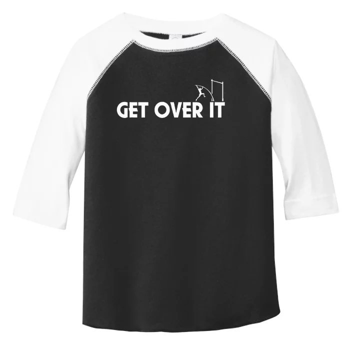 Get Over It Pole Vault Toddler Fine Jersey T-Shirt