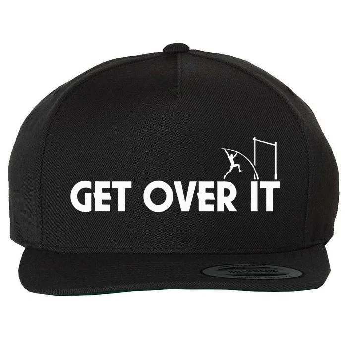 Get Over It Pole Vault Wool Snapback Cap