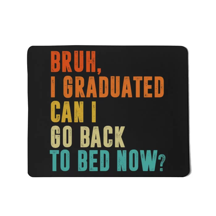 Graduate Outfit Idea Party Class Of 2025 Funny Graduation Mousepad