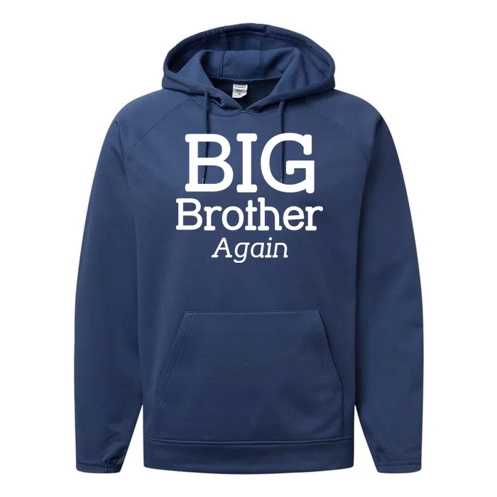 Going to be a Big Brother. Again! Performance Fleece Hoodie