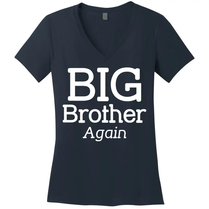 Going to be a Big Brother. Again! Women's V-Neck T-Shirt