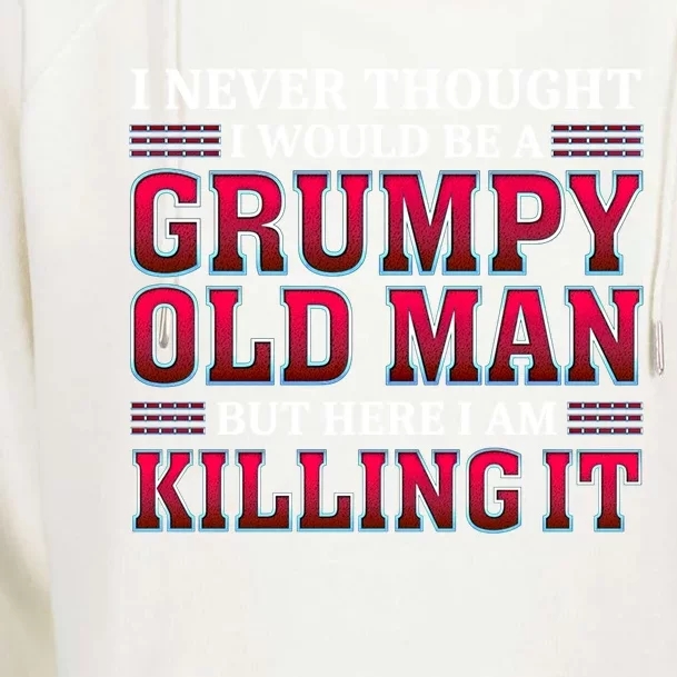 Grumpy Old Killing It Funny Grandpa Gift Womens Funnel Neck Pullover Hood