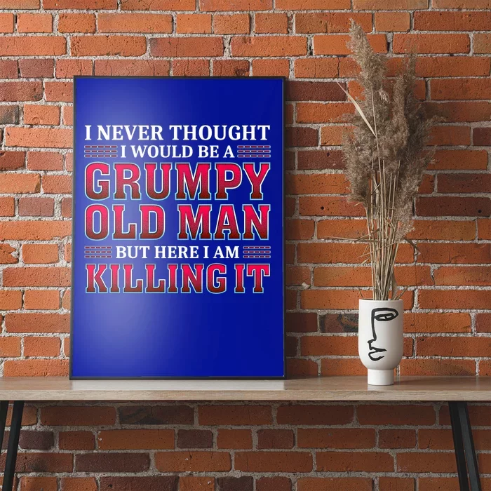 Grumpy Old Killing It Funny Grandpa Gift Poster