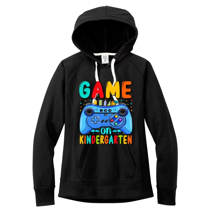 Game On Kindergarten Gift Kindergartener Back To School Gift Women's Fleece Hoodie