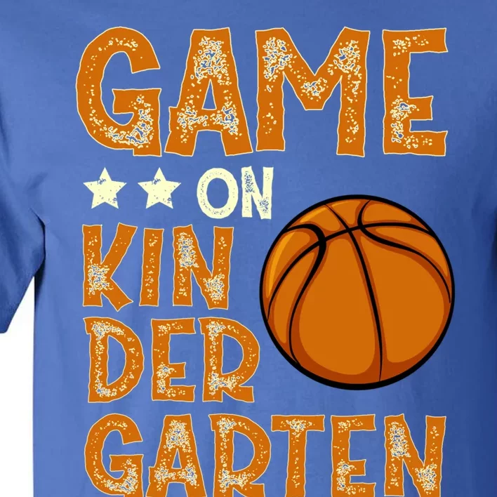 Game On Kindergarten Basketball Funny Back To School Gift Tall T-Shirt