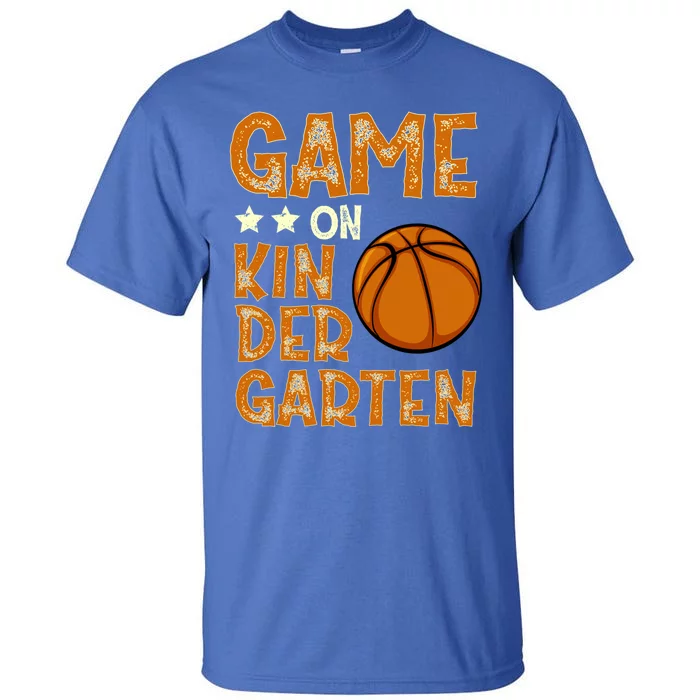 Game On Kindergarten Basketball Funny Back To School Gift Tall T-Shirt