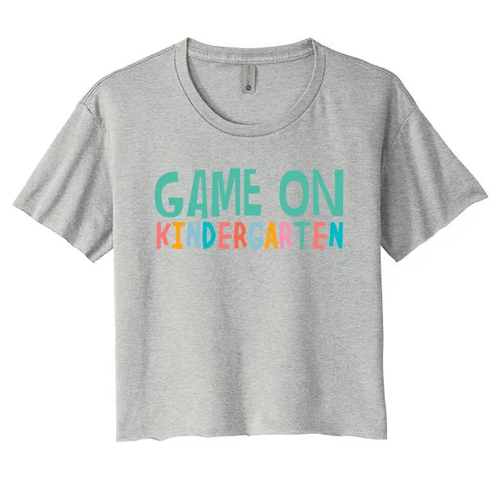 Game On Kindergarten Teacher And Students Funny Gift Women's Crop Top Tee