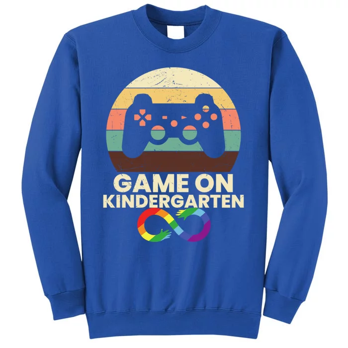 Game On Kindergarten! For A Cool Gamer With Autism Disorder Gift Tall Sweatshirt