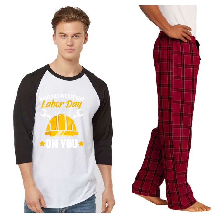 Get Our Labor Day Worker Patriotic Laborer Happy Labor Day Gift Raglan Sleeve Pajama Set