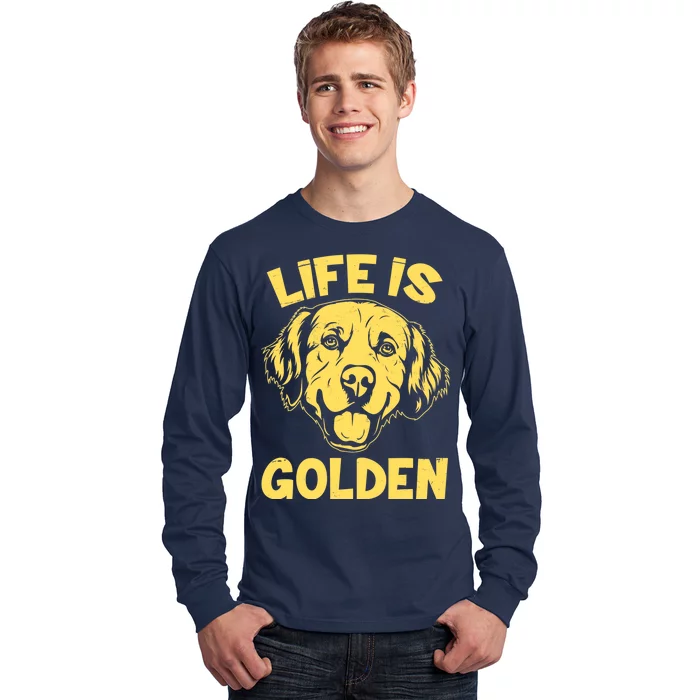 Golden Retriever Life Is Golden Long Sleeve Shirt