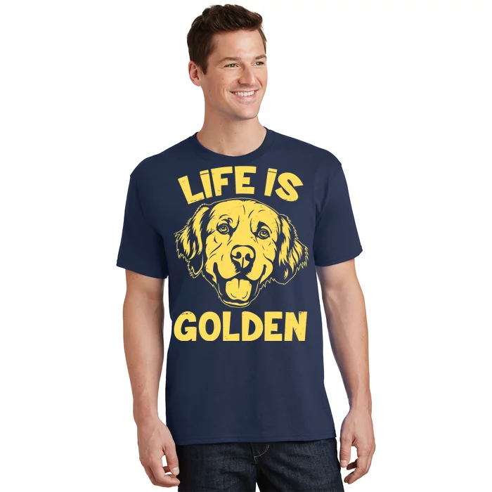 Golden Retriever Life Is Golden T-Shirt