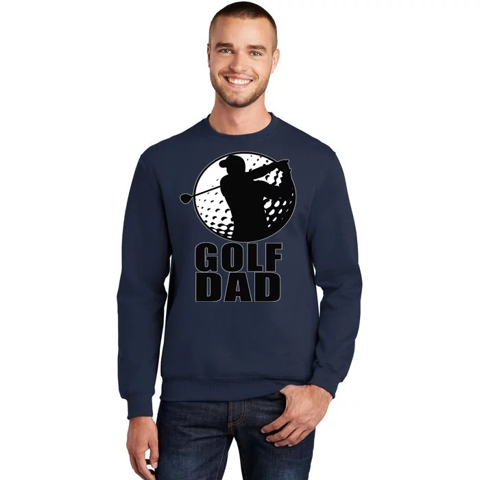 Golf Dad Tall Sweatshirt