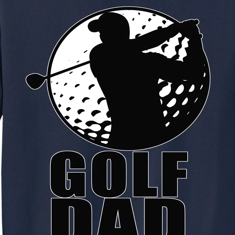 Golf Dad Tall Sweatshirt