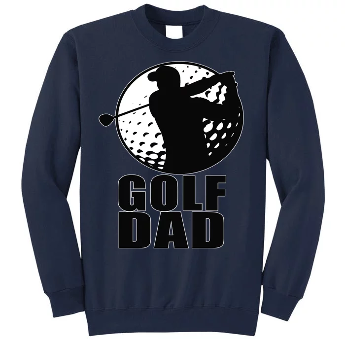 Golf Dad Tall Sweatshirt