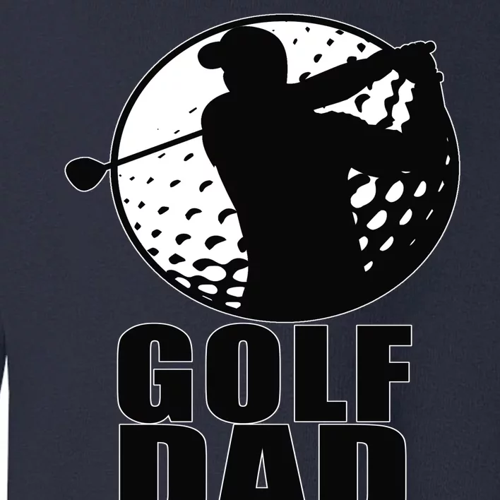 Golf Dad Toddler Sweatshirt