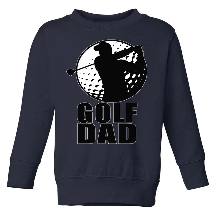 Golf Dad Toddler Sweatshirt