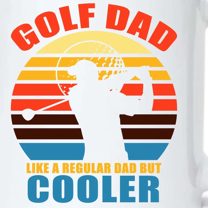 Golf Dad Like A Regular Dad But Cooler Black Color Changing Mug