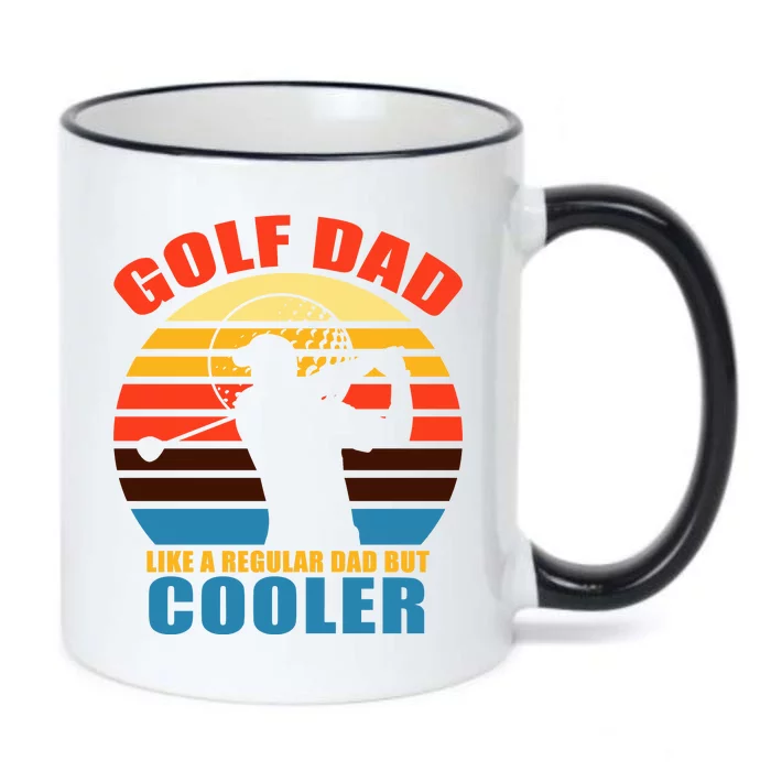 Golf Dad Like A Regular Dad But Cooler Black Color Changing Mug