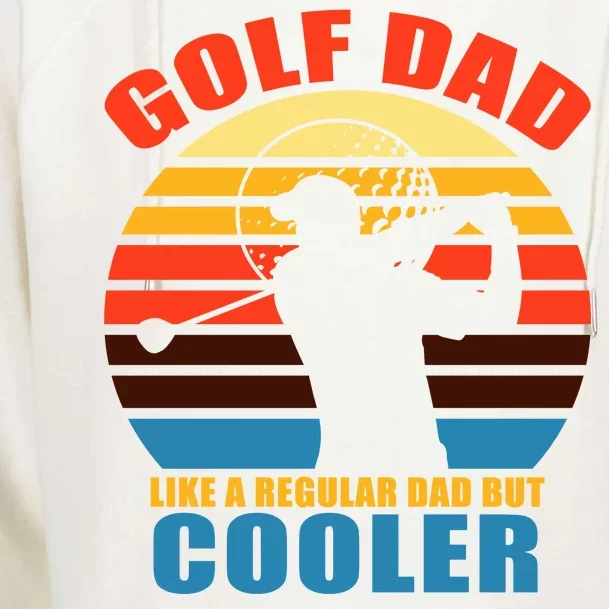 Golf Dad Like A Regular Dad But Cooler Womens Funnel Neck Pullover Hood