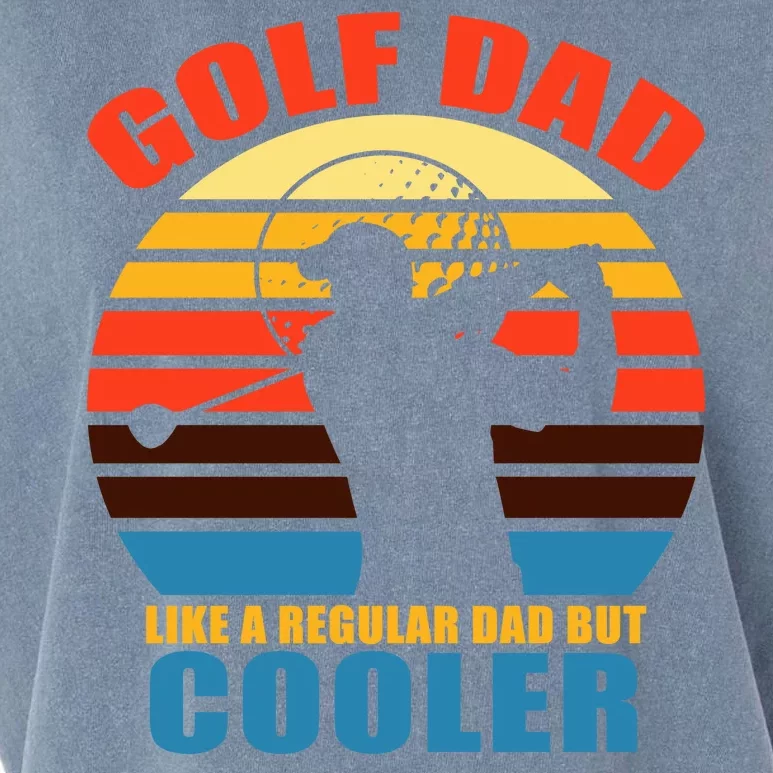 Golf Dad Like A Regular Dad But Cooler Garment-Dyed Women's Muscle Tee