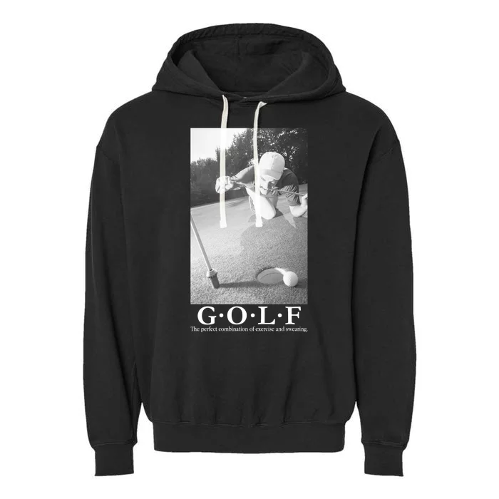 GOLF Perfect Combination Of Exercise And Swearing Garment-Dyed Fleece Hoodie