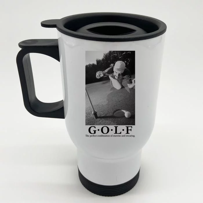 GOLF Perfect Combination Of Exercise And Swearing Front & Back Stainless Steel Travel Mug