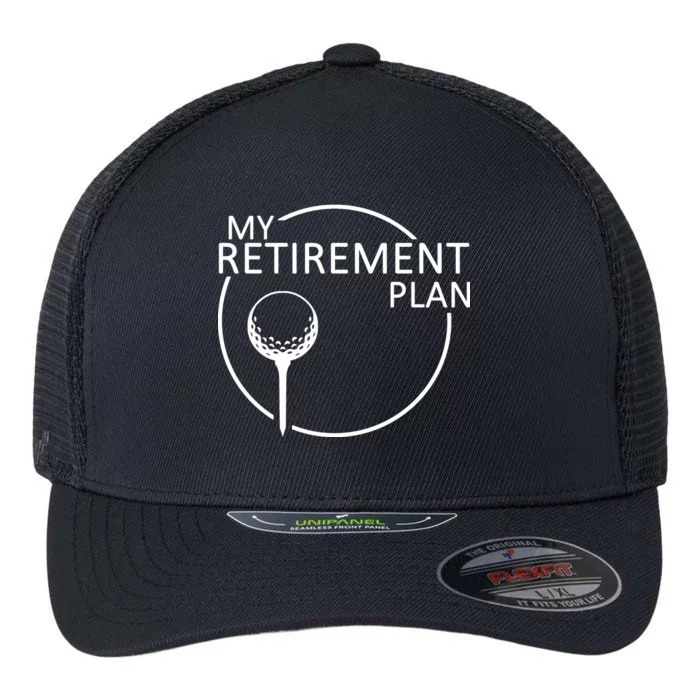 Golf Retirement Plan Funny Flexfit Unipanel Trucker Cap